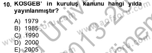 Dış Ticaretle İlgili Kurumlar ve Kuruluşlar Dersi 2013 - 2014 Yılı (Final) Dönem Sonu Sınav Soruları 10. Soru