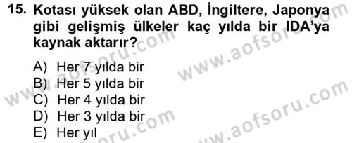 Dış Ticaretle İlgili Kurumlar ve Kuruluşlar Dersi 2013 - 2014 Yılı Tek Ders Sınav Soruları 15. Soru