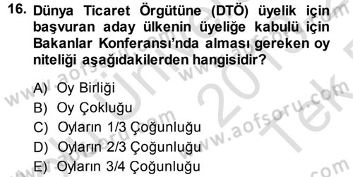 Dış Ticaretle İlgili Kurumlar ve Kuruluşlar Dersi 2013 - 2014 Yılı Tek Ders Sınav Soruları 16. Soru