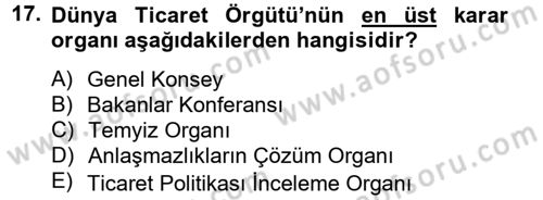 Dış Ticaretle İlgili Kurumlar ve Kuruluşlar Dersi 2013 - 2014 Yılı Tek Ders Sınav Soruları 17. Soru