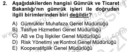 Dış Ticaretle İlgili Kurumlar ve Kuruluşlar Dersi 2013 - 2014 Yılı Tek Ders Sınav Soruları 2. Soru