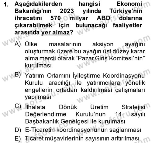 Dış Ticaretle İlgili Kurumlar ve Kuruluşlar Dersi 2014 - 2015 Yılı (Vize) Ara Sınav Soruları 1. Soru