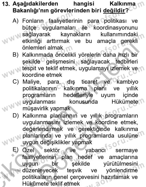 Dış Ticaretle İlgili Kurumlar ve Kuruluşlar Dersi 2014 - 2015 Yılı (Vize) Ara Sınav Soruları 13. Soru