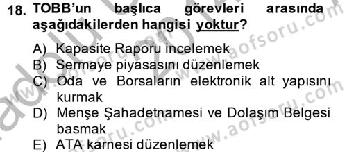 Dış Ticaretle İlgili Kurumlar ve Kuruluşlar Dersi 2014 - 2015 Yılı (Vize) Ara Sınav Soruları 18. Soru
