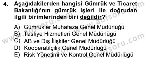 Dış Ticaretle İlgili Kurumlar ve Kuruluşlar Dersi 2014 - 2015 Yılı (Vize) Ara Sınav Soruları 4. Soru