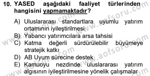 Dış Ticaretle İlgili Kurumlar ve Kuruluşlar Dersi 2014 - 2015 Yılı (Final) Dönem Sonu Sınav Soruları 10. Soru