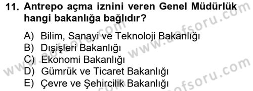Dış Ticaretle İlgili Kurumlar ve Kuruluşlar Dersi 2014 - 2015 Yılı (Final) Dönem Sonu Sınav Soruları 11. Soru