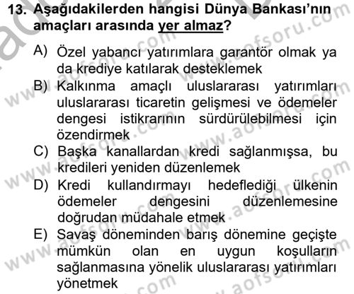 Dış Ticaretle İlgili Kurumlar ve Kuruluşlar Dersi 2014 - 2015 Yılı (Final) Dönem Sonu Sınav Soruları 13. Soru
