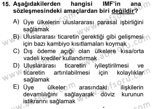 Dış Ticaretle İlgili Kurumlar ve Kuruluşlar Dersi 2014 - 2015 Yılı Tek Ders Sınav Soruları 15. Soru