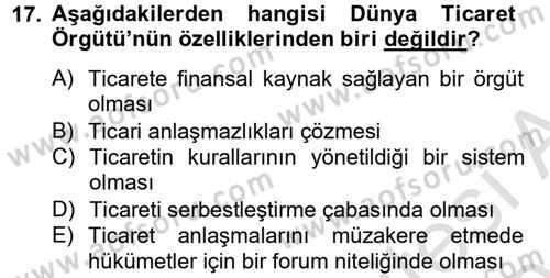 Dış Ticaretle İlgili Kurumlar ve Kuruluşlar Dersi 2014 - 2015 Yılı Tek Ders Sınav Soruları 17. Soru
