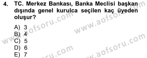 Dış Ticaretle İlgili Kurumlar ve Kuruluşlar Dersi 2014 - 2015 Yılı Tek Ders Sınav Soruları 4. Soru