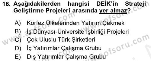 Dış Ticaretle İlgili Kurumlar ve Kuruluşlar Dersi 2015 - 2016 Yılı (Vize) Ara Sınav Soruları 16. Soru