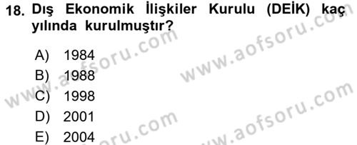 Dış Ticaretle İlgili Kurumlar ve Kuruluşlar Dersi 2015 - 2016 Yılı (Vize) Ara Sınav Soruları 18. Soru