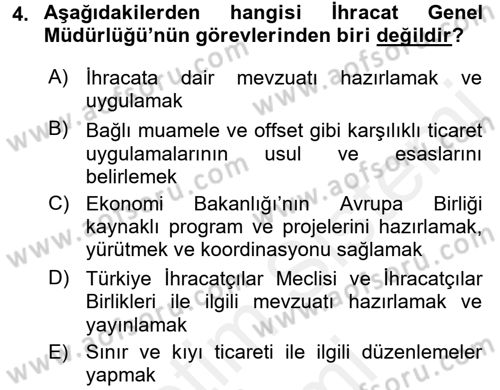 Dış Ticaretle İlgili Kurumlar ve Kuruluşlar Dersi 2015 - 2016 Yılı (Vize) Ara Sınav Soruları 4. Soru