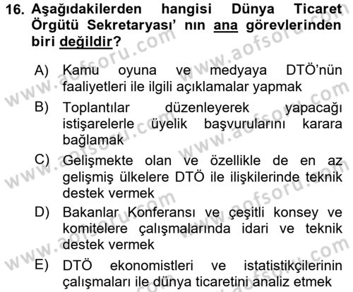 Dış Ticaretle İlgili Kurumlar ve Kuruluşlar Dersi 2015 - 2016 Yılı (Final) Dönem Sonu Sınav Soruları 16. Soru