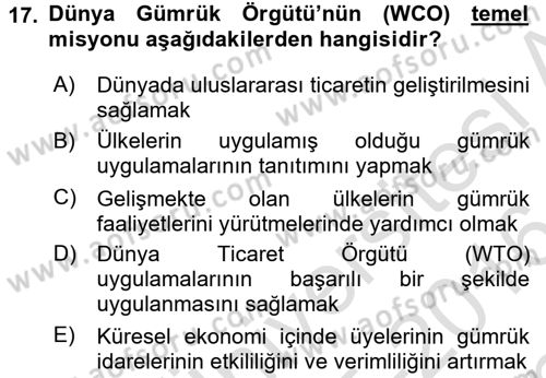 Dış Ticaretle İlgili Kurumlar ve Kuruluşlar Dersi 2015 - 2016 Yılı (Final) Dönem Sonu Sınav Soruları 17. Soru