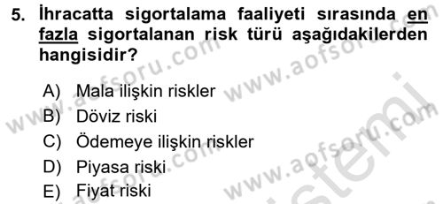 Dış Ticaretle İlgili Kurumlar ve Kuruluşlar Dersi 2015 - 2016 Yılı (Final) Dönem Sonu Sınav Soruları 5. Soru