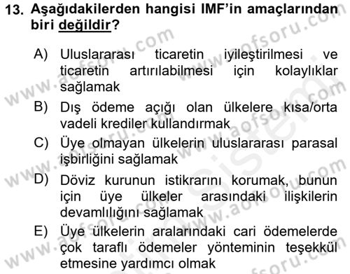 Dış Ticaretle İlgili Kurumlar ve Kuruluşlar Dersi 2015 - 2016 Yılı Tek Ders Sınav Soruları 13. Soru