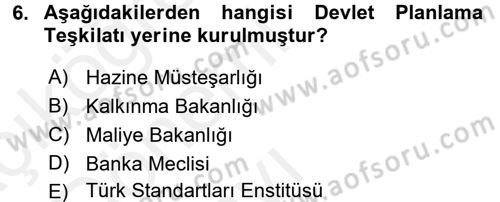Dış Ticaretle İlgili Kurumlar ve Kuruluşlar Dersi 2015 - 2016 Yılı Tek Ders Sınav Soruları 6. Soru