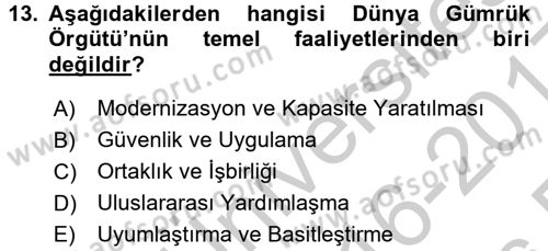 Dış Ticaretle İlgili Kurumlar ve Kuruluşlar Dersi 2016 - 2017 Yılı 3 Ders Sınav Soruları 13. Soru