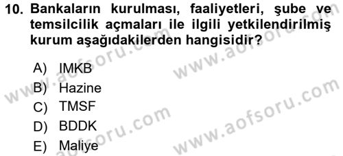 Dış Ticaretle İlgili Kurumlar ve Kuruluşlar Dersi 2016 - 2017 Yılı (Vize) Ara Sınav Soruları 10. Soru