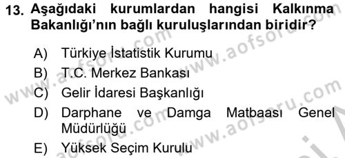 Dış Ticaretle İlgili Kurumlar ve Kuruluşlar Dersi 2016 - 2017 Yılı (Vize) Ara Sınav Soruları 13. Soru
