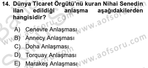 Dış Ticaretle İlgili Kurumlar ve Kuruluşlar Dersi 2016 - 2017 Yılı (Final) Dönem Sonu Sınav Soruları 14. Soru