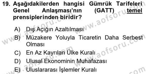 Dış Ticaretle İlgili Kurumlar ve Kuruluşlar Dersi 2016 - 2017 Yılı (Final) Dönem Sonu Sınav Soruları 19. Soru