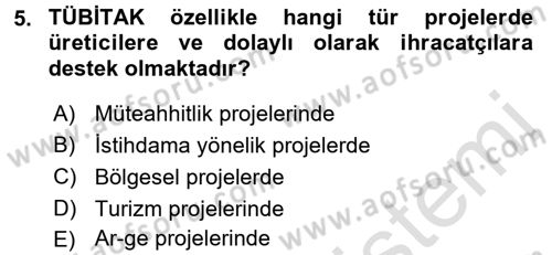Dış Ticaretle İlgili Kurumlar ve Kuruluşlar Dersi 2016 - 2017 Yılı (Final) Dönem Sonu Sınav Soruları 5. Soru