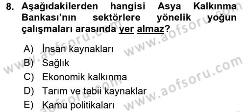 Dış Ticaretle İlgili Kurumlar ve Kuruluşlar Dersi 2016 - 2017 Yılı (Final) Dönem Sonu Sınav Soruları 8. Soru