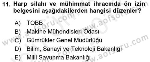 Dış Ticaretle İlgili Kurumlar ve Kuruluşlar Dersi 2017 - 2018 Yılı 3 Ders Sınav Soruları 11. Soru