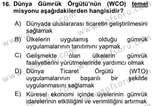 Dış Ticaretle İlgili Kurumlar ve Kuruluşlar Dersi 2017 - 2018 Yılı 3 Ders Sınav Soruları 16. Soru
