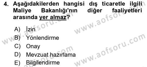 Dış Ticaretle İlgili Kurumlar ve Kuruluşlar Dersi 2017 - 2018 Yılı 3 Ders Sınav Soruları 4. Soru