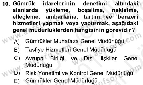 Dış Ticaretle İlgili Kurumlar ve Kuruluşlar Dersi 2017 - 2018 Yılı (Vize) Ara Sınav Soruları 10. Soru