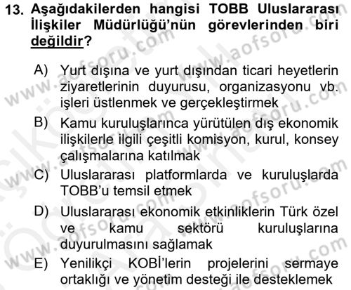 Dış Ticaretle İlgili Kurumlar ve Kuruluşlar Dersi 2017 - 2018 Yılı (Vize) Ara Sınav Soruları 13. Soru