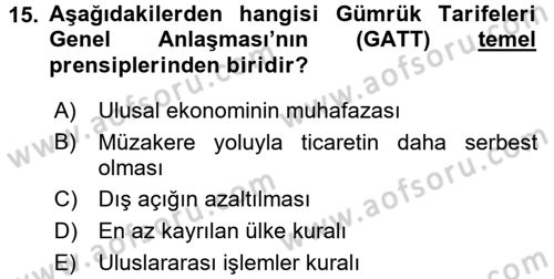 Dış Ticaretle İlgili Kurumlar ve Kuruluşlar Dersi 2017 - 2018 Yılı (Final) Dönem Sonu Sınav Soruları 15. Soru
