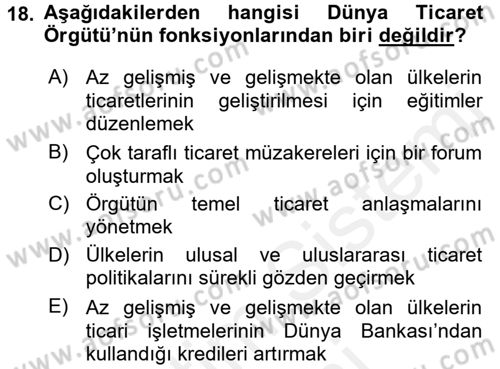 Dış Ticaretle İlgili Kurumlar ve Kuruluşlar Dersi 2017 - 2018 Yılı (Final) Dönem Sonu Sınav Soruları 18. Soru