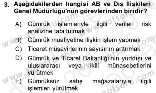 Dış Ticaretle İlgili Kurumlar ve Kuruluşlar Dersi 2017 - 2018 Yılı (Final) Dönem Sonu Sınav Soruları 3. Soru