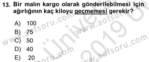 Dış Ticaretle İlgili Kurumlar ve Kuruluşlar Dersi 2018 - 2019 Yılı 3 Ders Sınav Soruları 13. Soru