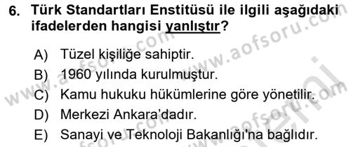 Dış Ticaretle İlgili Kurumlar ve Kuruluşlar Dersi 2018 - 2019 Yılı 3 Ders Sınav Soruları 6. Soru