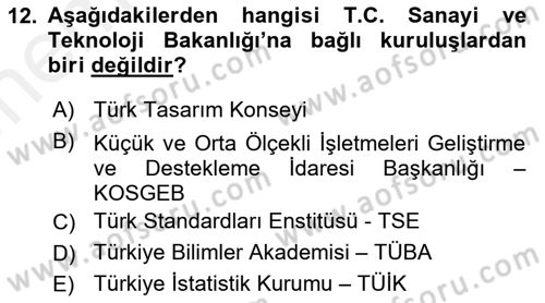 Dış Ticaretle İlgili Kurumlar ve Kuruluşlar Dersi 2018 - 2019 Yılı (Vize) Ara Sınav Soruları 12. Soru