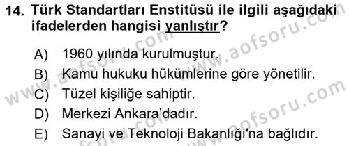 Dış Ticaretle İlgili Kurumlar ve Kuruluşlar Dersi 2018 - 2019 Yılı (Vize) Ara Sınav Soruları 14. Soru