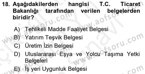 Dış Ticaretle İlgili Kurumlar ve Kuruluşlar Dersi 2018 - 2019 Yılı (Vize) Ara Sınav Soruları 18. Soru