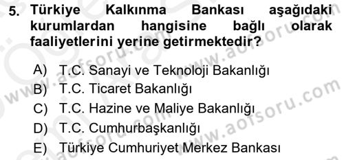 Dış Ticaretle İlgili Kurumlar ve Kuruluşlar Dersi 2018 - 2019 Yılı (Vize) Ara Sınav Soruları 5. Soru
