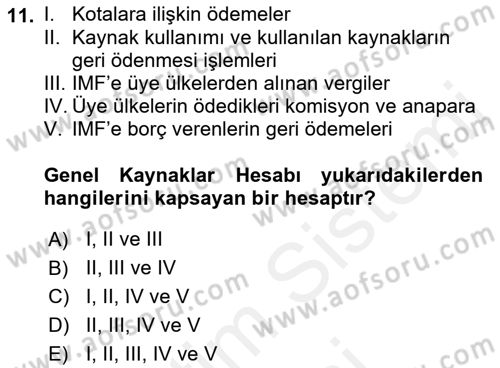 Dış Ticaretle İlgili Kurumlar ve Kuruluşlar Dersi 2018 - 2019 Yılı (Final) Dönem Sonu Sınav Soruları 11. Soru