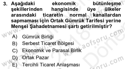 Dış Ticaretle İlgili Kurumlar ve Kuruluşlar Dersi 2018 - 2019 Yılı (Final) Dönem Sonu Sınav Soruları 3. Soru