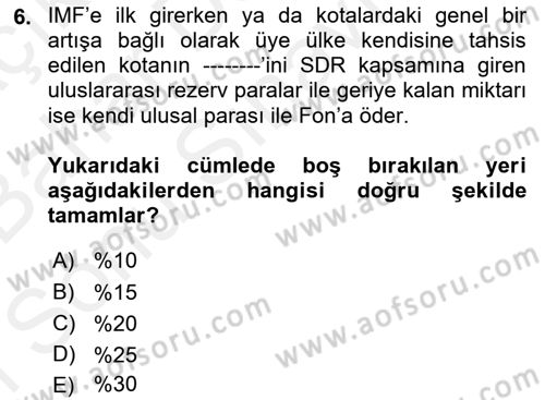 Dış Ticaretle İlgili Kurumlar ve Kuruluşlar Dersi 2018 - 2019 Yılı (Final) Dönem Sonu Sınav Soruları 6. Soru