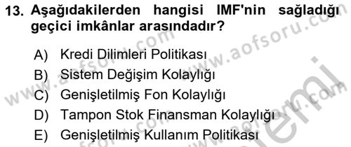 Dış Ticaretle İlgili Kurumlar ve Kuruluşlar Dersi 2018 - 2019 Yılı Yaz Okulu Sınav Soruları 13. Soru