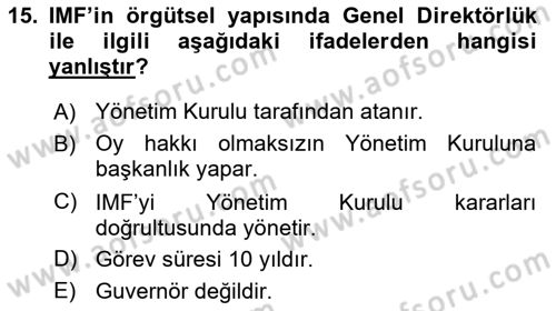 Dış Ticaretle İlgili Kurumlar ve Kuruluşlar Dersi 2018 - 2019 Yılı Yaz Okulu Sınav Soruları 15. Soru