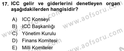 Dış Ticaretle İlgili Kurumlar ve Kuruluşlar Dersi 2018 - 2019 Yılı Yaz Okulu Sınav Soruları 17. Soru
